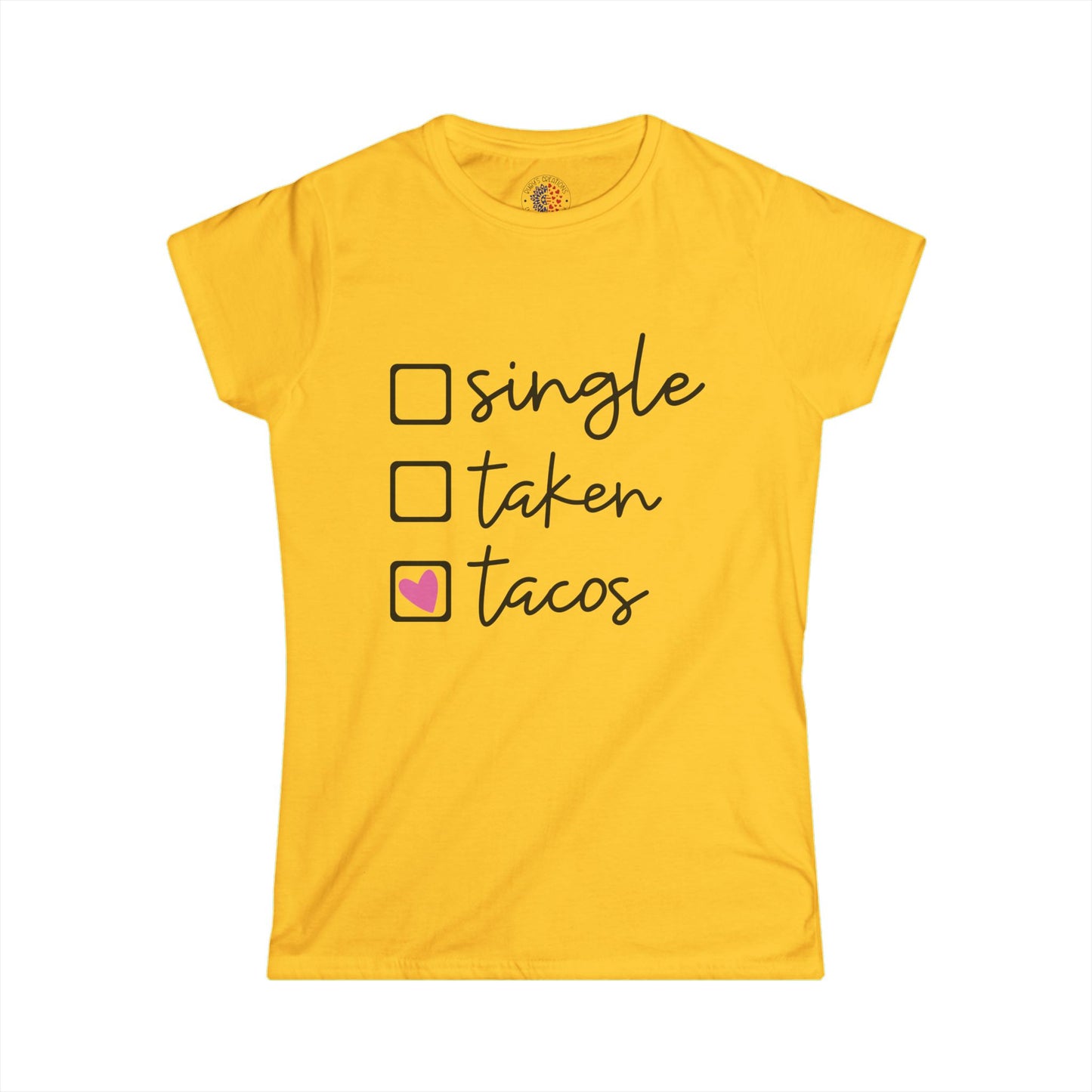 Single, Taken, or Tacos Tee - Fun Women's Softstyle Shirt for Taco Lovers, Casual Wear, Gifts, Funny T-Shirt, Unique Graphic Tee