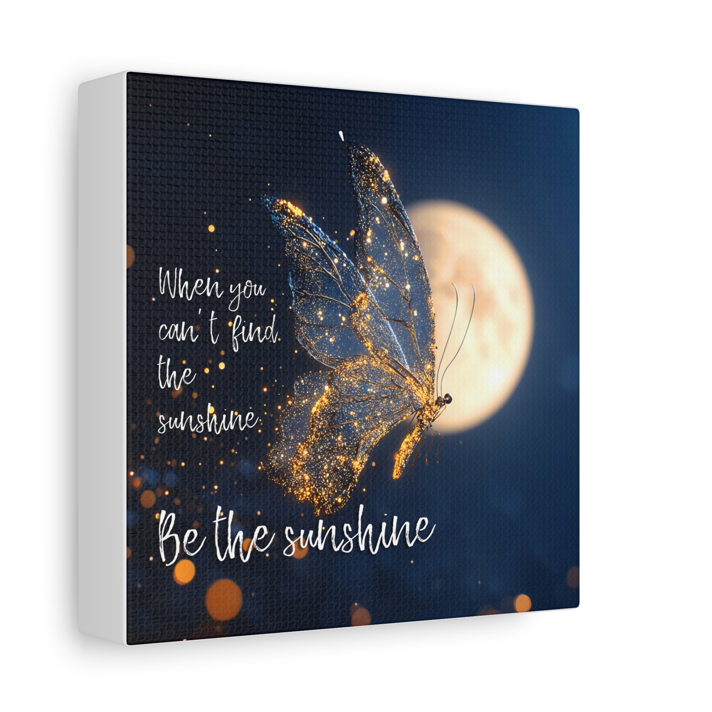 Inspirational Wall Art Canvas Print, Be the Sunshine Butterfly Decor, Motivational Home Decor, Gift for Friends, Positive Vibes