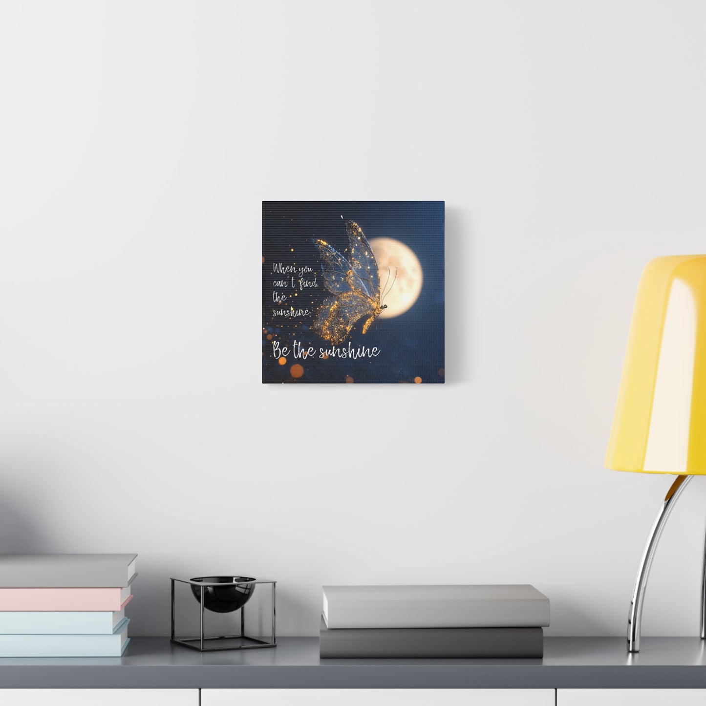 Inspirational Wall Art Canvas Print, Be the Sunshine Butterfly Decor, Motivational Home Decor, Gift for Friends, Positive Vibes