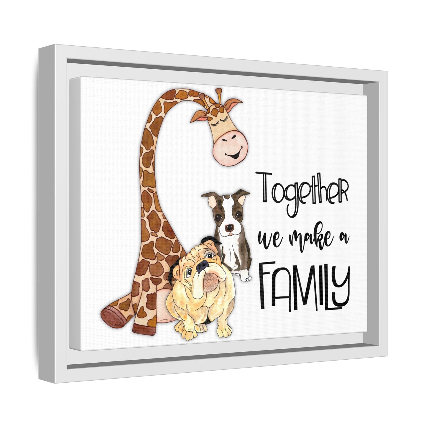 Framed Canvas Art: "Together We Make a Family" with Pets, Home Decor, Family Gift, Animal Lover Wall Art, Birthday Gift