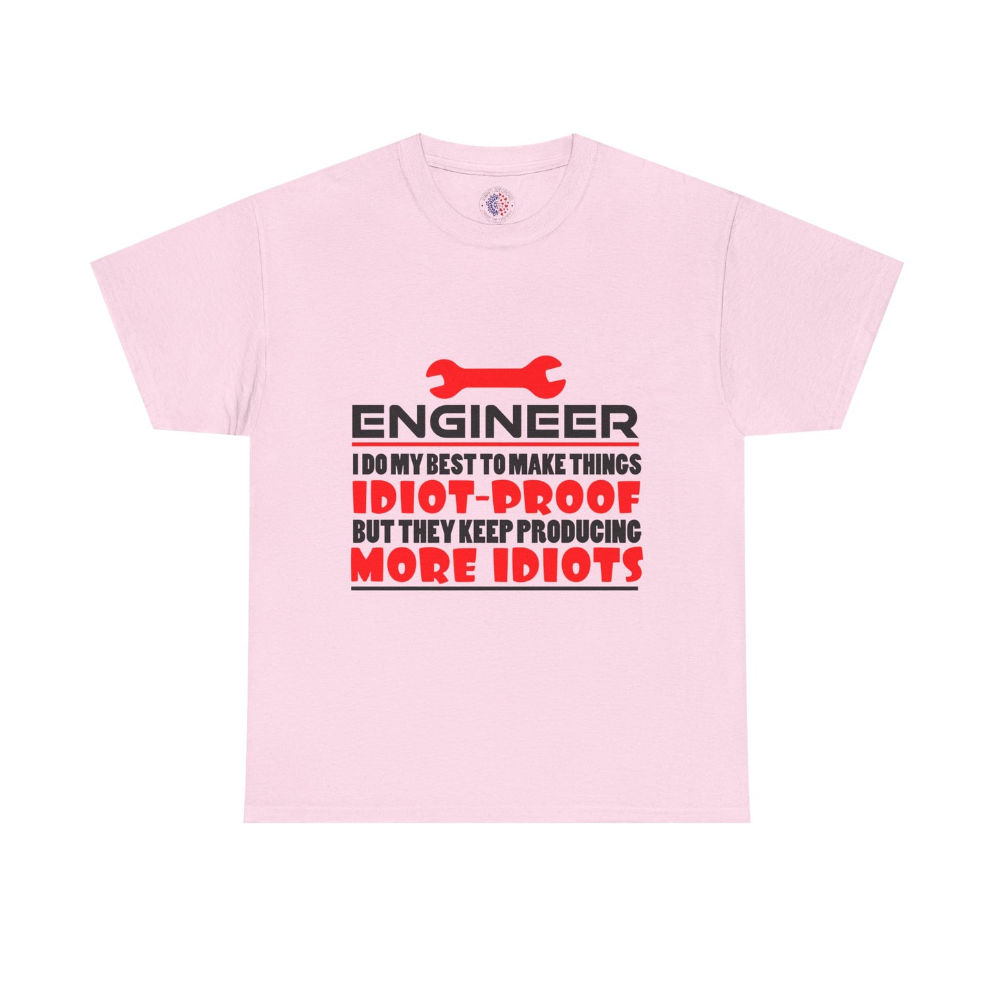Engineer Humor T-Shirt, Funny Engineer Tee, Gift for Engineers, Casual Wear, Unique Engineer Present, Birthday Gift Idea