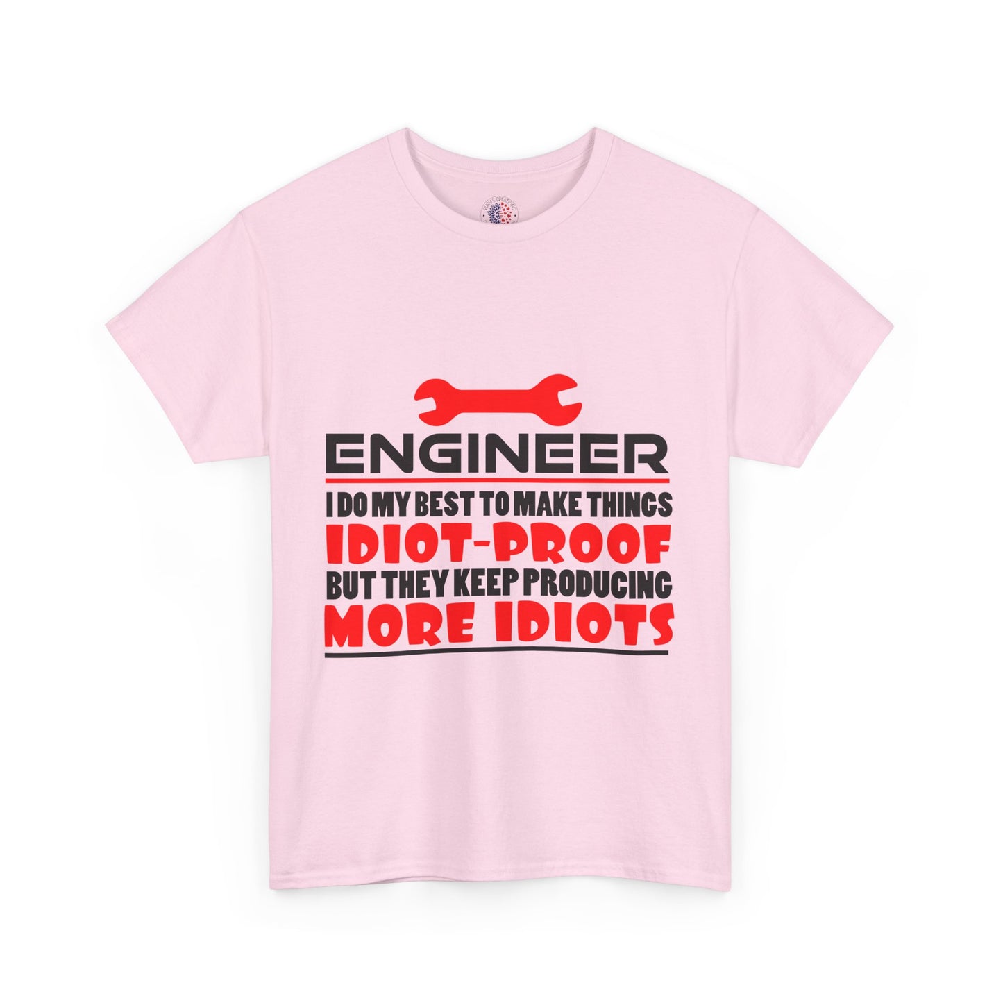 Engineer Humor T-Shirt, Funny Engineer Tee, Gift for Engineers, Casual Wear, Unique Engineer Present, Birthday Gift Idea