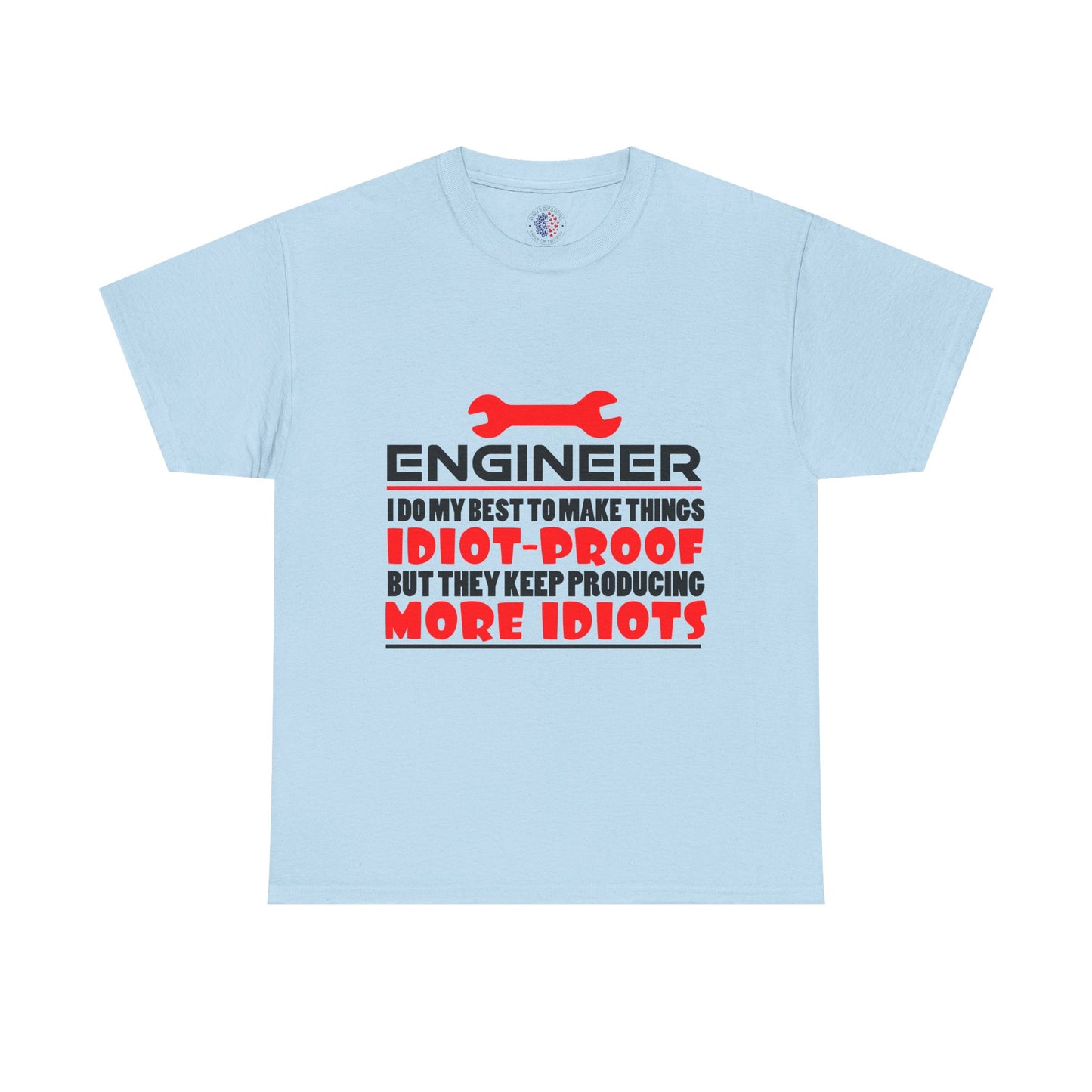 Engineer Humor T-Shirt, Funny Engineer Tee, Gift for Engineers, Casual Wear, Unique Engineer Present, Birthday Gift Idea