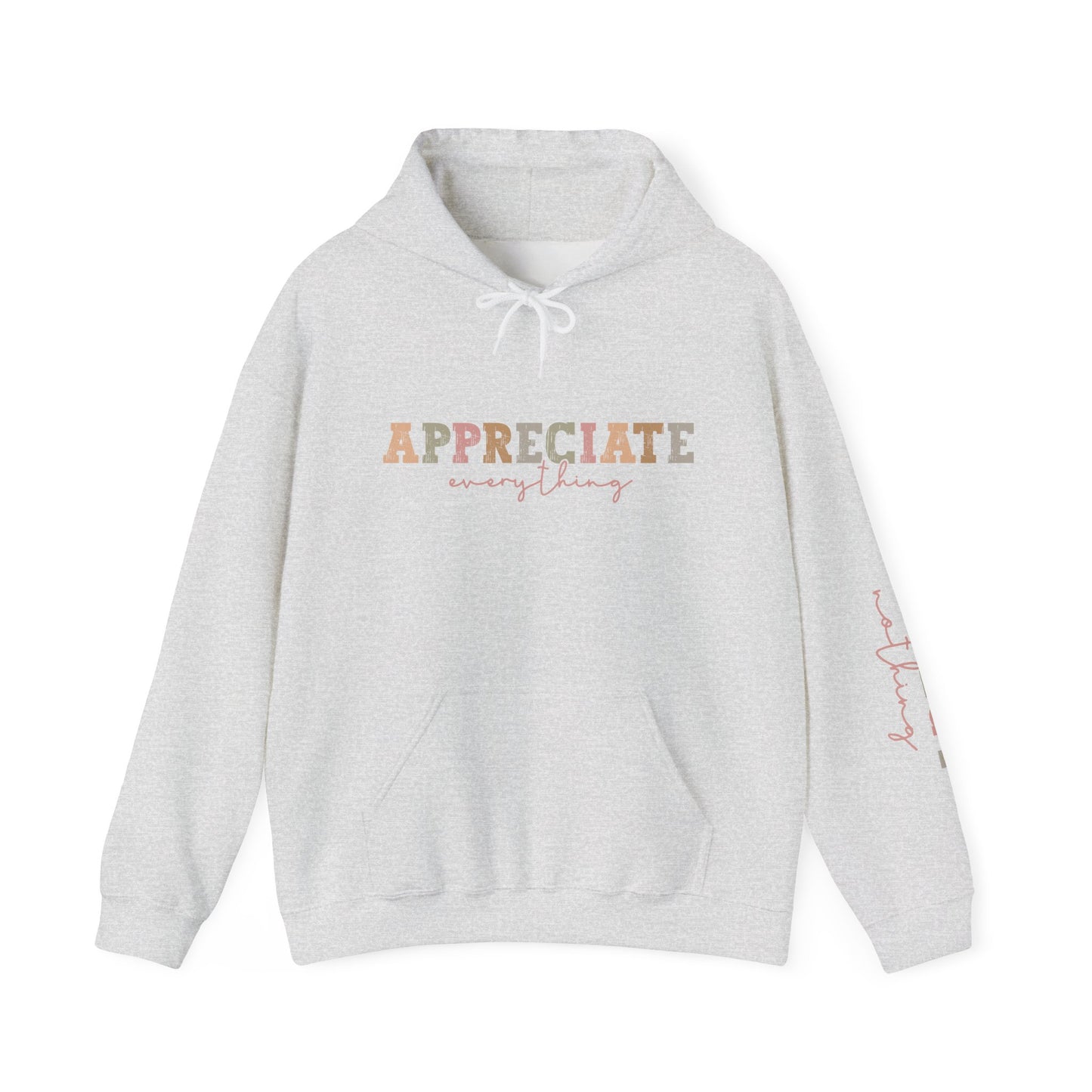 Appreciate Everything Hoodie – Unisex Heavy Blend Sweatshirt, Cozy Gift, Inspirational Apparel, Perfect for Fall, Everyday Comfort