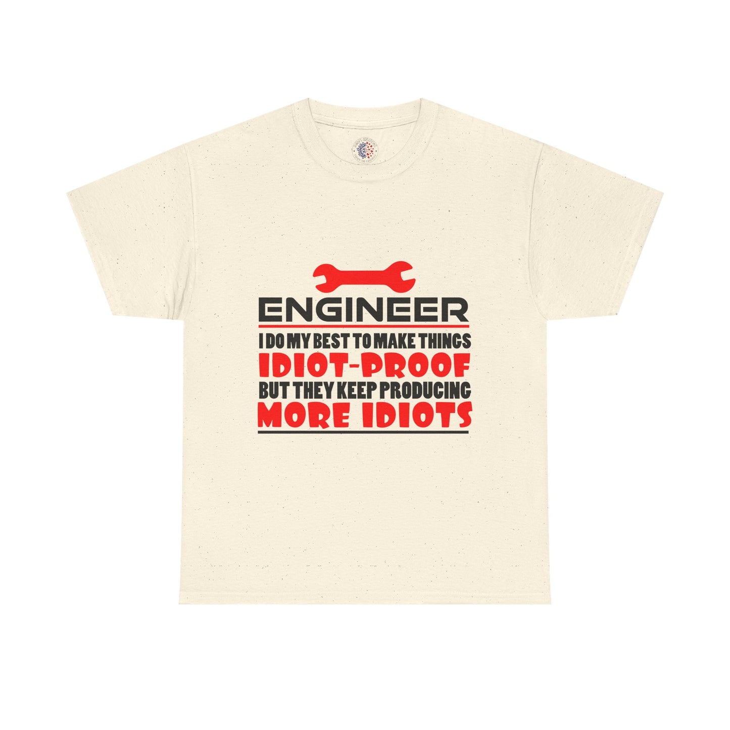 Engineer Humor T-Shirt, Funny Engineer Tee, Gift for Engineers, Casual Wear, Unique Engineer Present, Birthday Gift Idea
