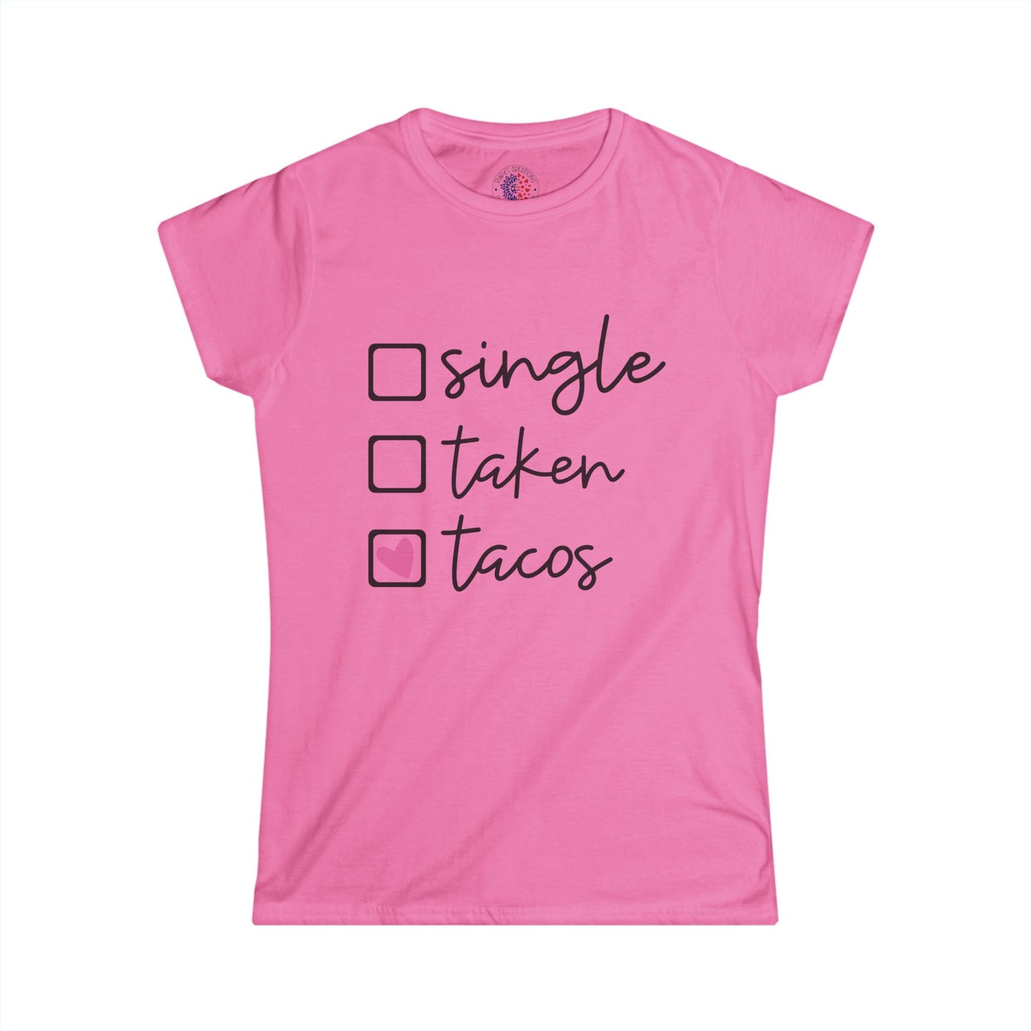 Single, Taken, or Tacos Tee - Fun Women's Softstyle Shirt for Taco Lovers, Casual Wear, Gifts, Funny T-Shirt, Unique Graphic Tee