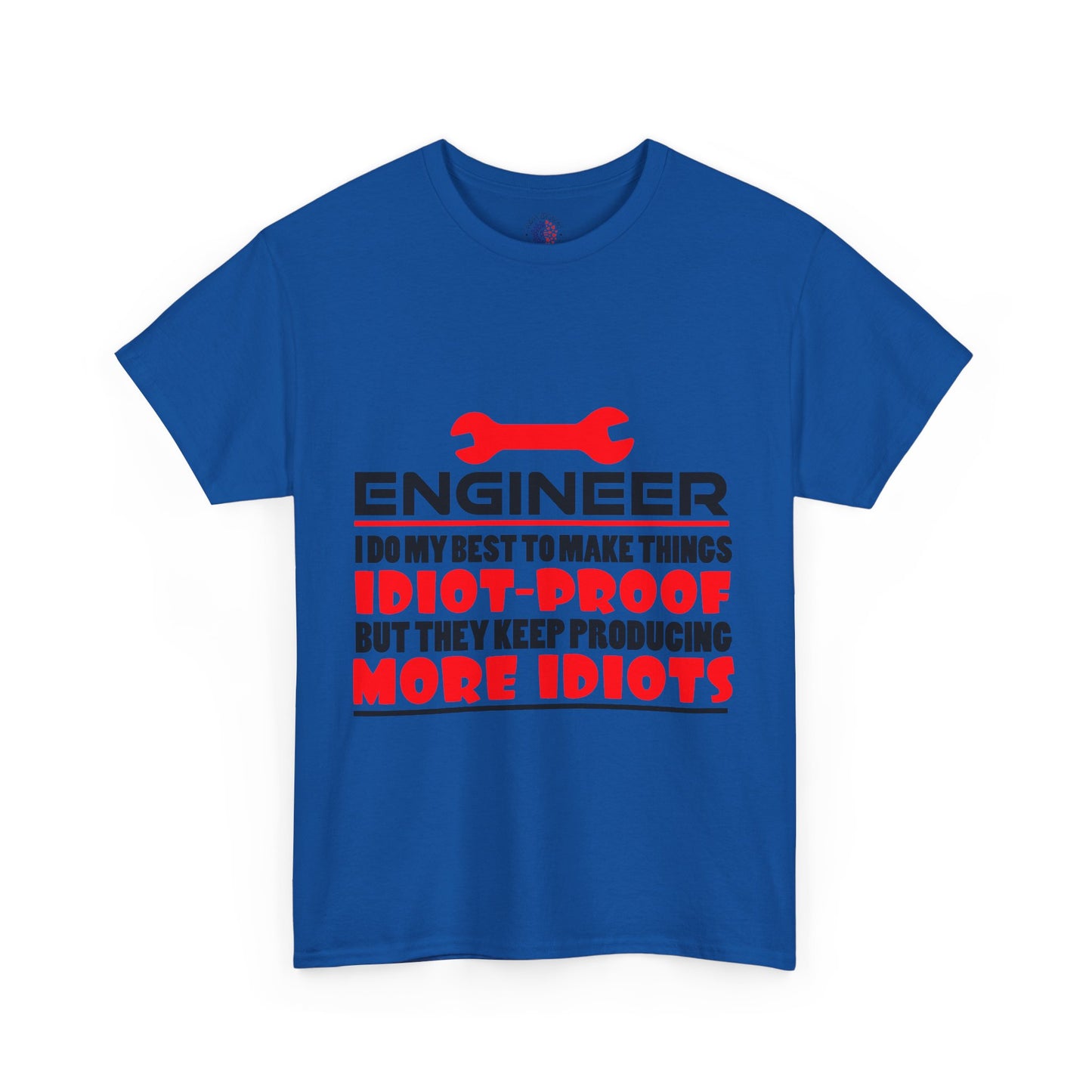 Engineer Humor T-Shirt, Funny Engineer Tee, Gift for Engineers, Casual Wear, Unique Engineer Present, Birthday Gift Idea