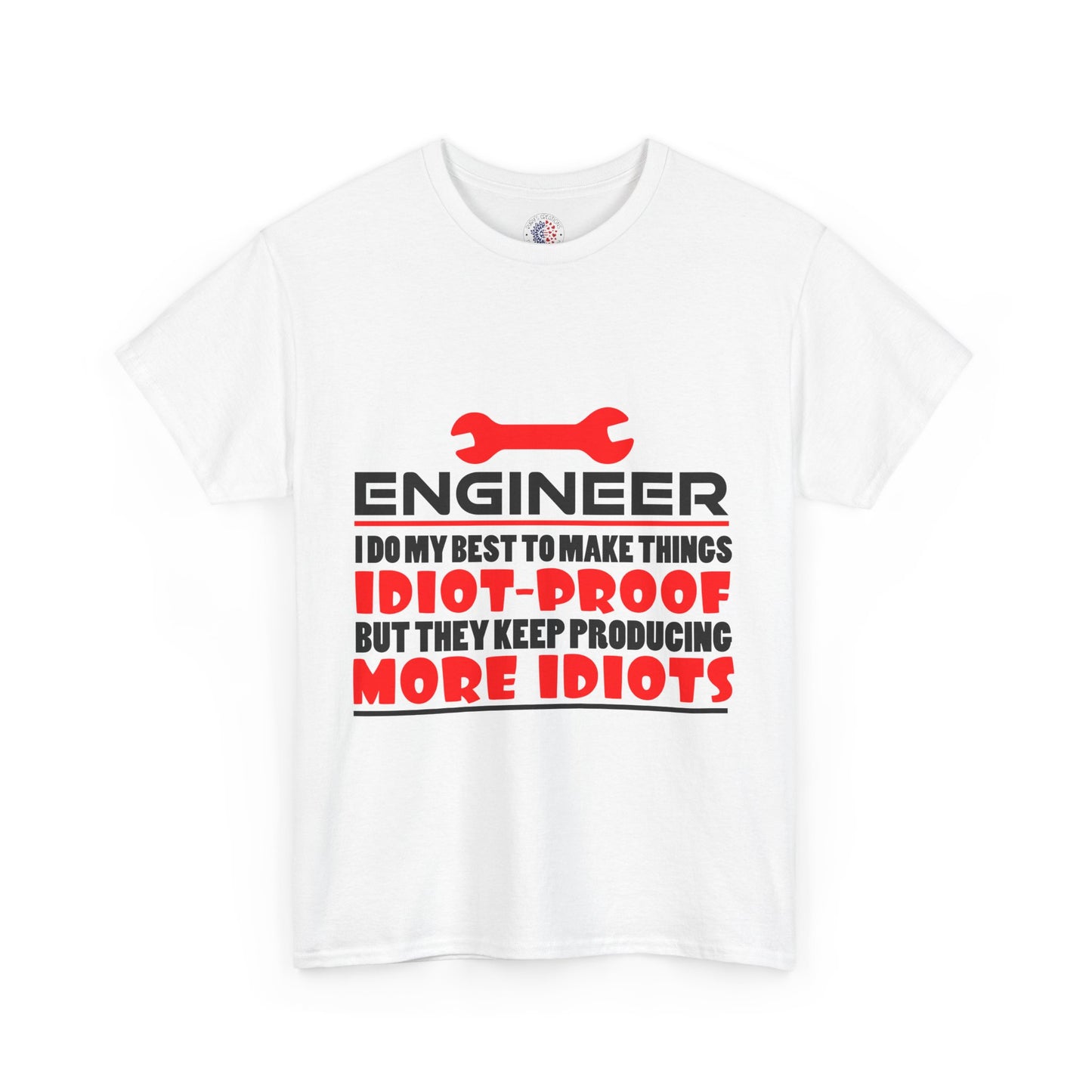Engineer Humor T-Shirt, Funny Engineer Tee, Gift for Engineers, Casual Wear, Unique Engineer Present, Birthday Gift Idea