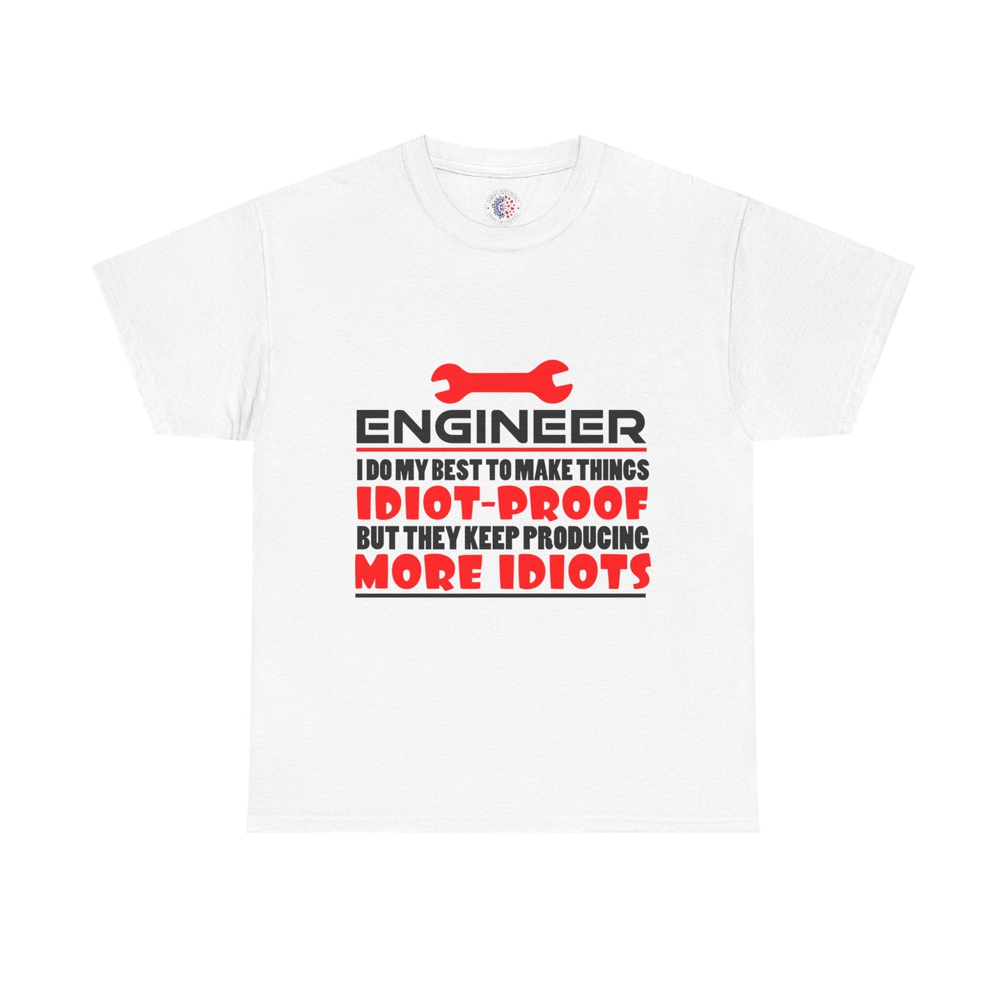Engineer Humor T-Shirt, Funny Engineer Tee, Gift for Engineers, Casual Wear, Unique Engineer Present, Birthday Gift Idea