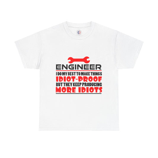 Engineer Humor T-Shirt, Funny Engineer Tee, Gift for Engineers, Casual Wear, Unique Engineer Present, Birthday Gift Idea