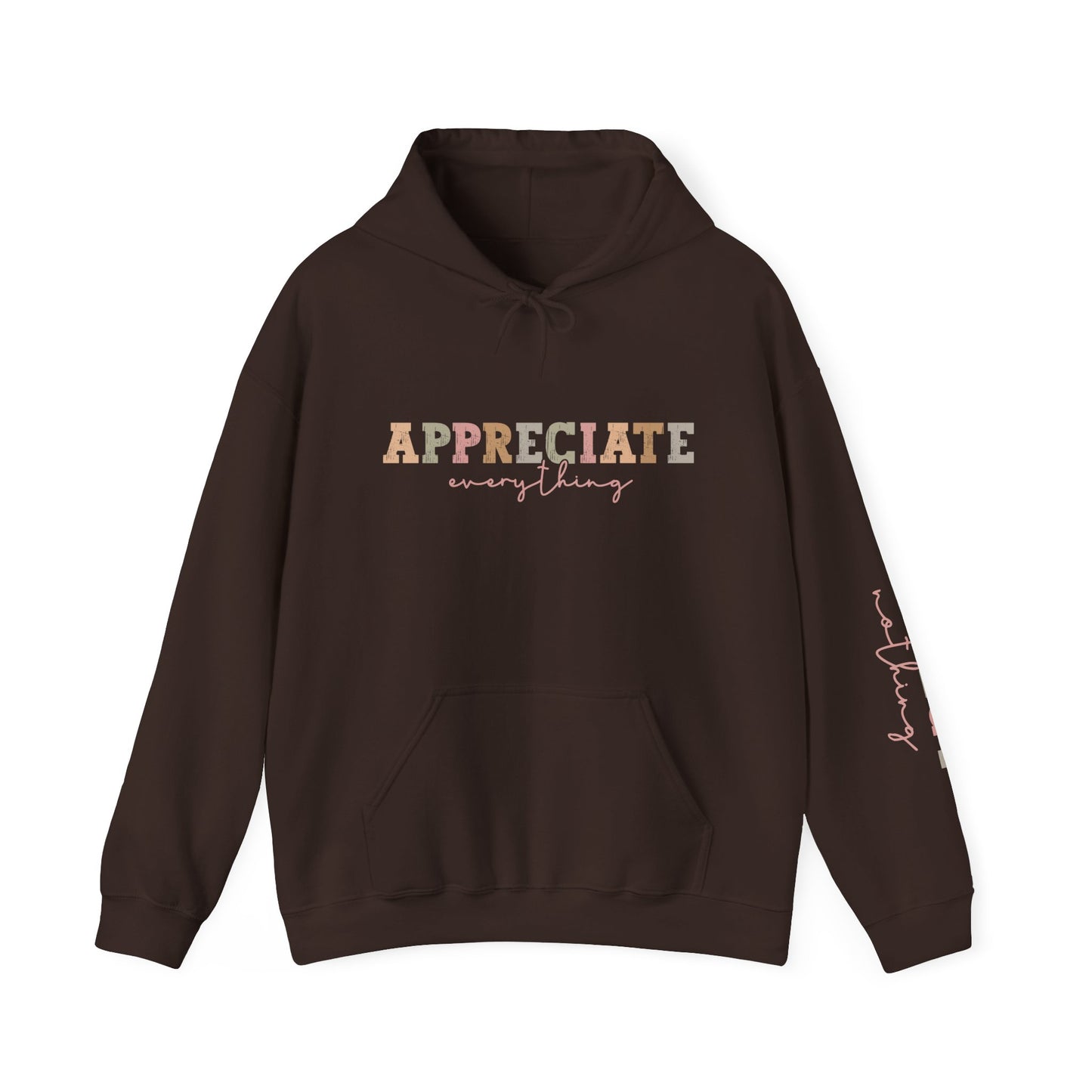 Appreciate Everything Hoodie – Unisex Heavy Blend Sweatshirt, Cozy Gift, Inspirational Apparel, Perfect for Fall, Everyday Comfort