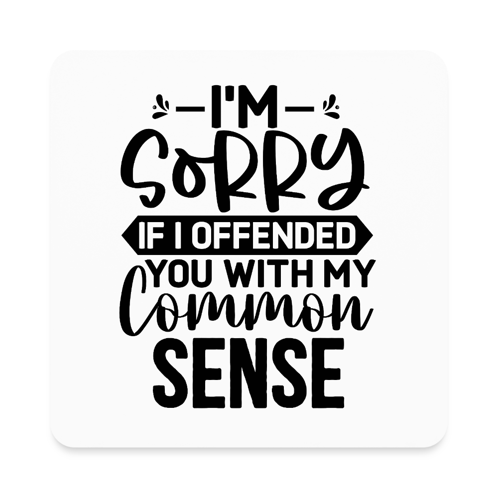 Common Sense Square Magnet - white