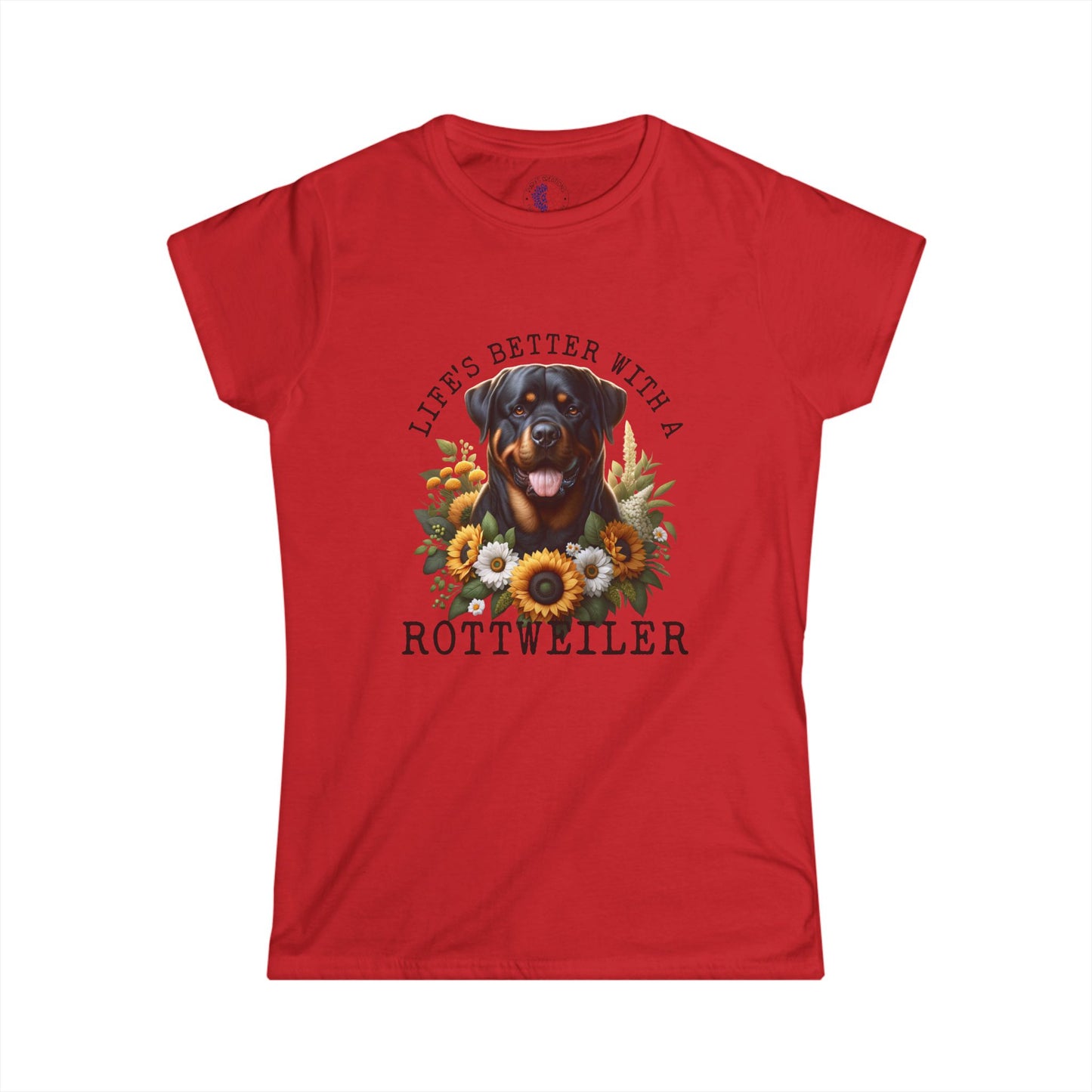 Women's Rottweiler Tee - Life's Better with a Rottweiler, Dog Lover Gift, Pet Owner Apparel, Animal Lover Fashion, Cute Dog Shirt