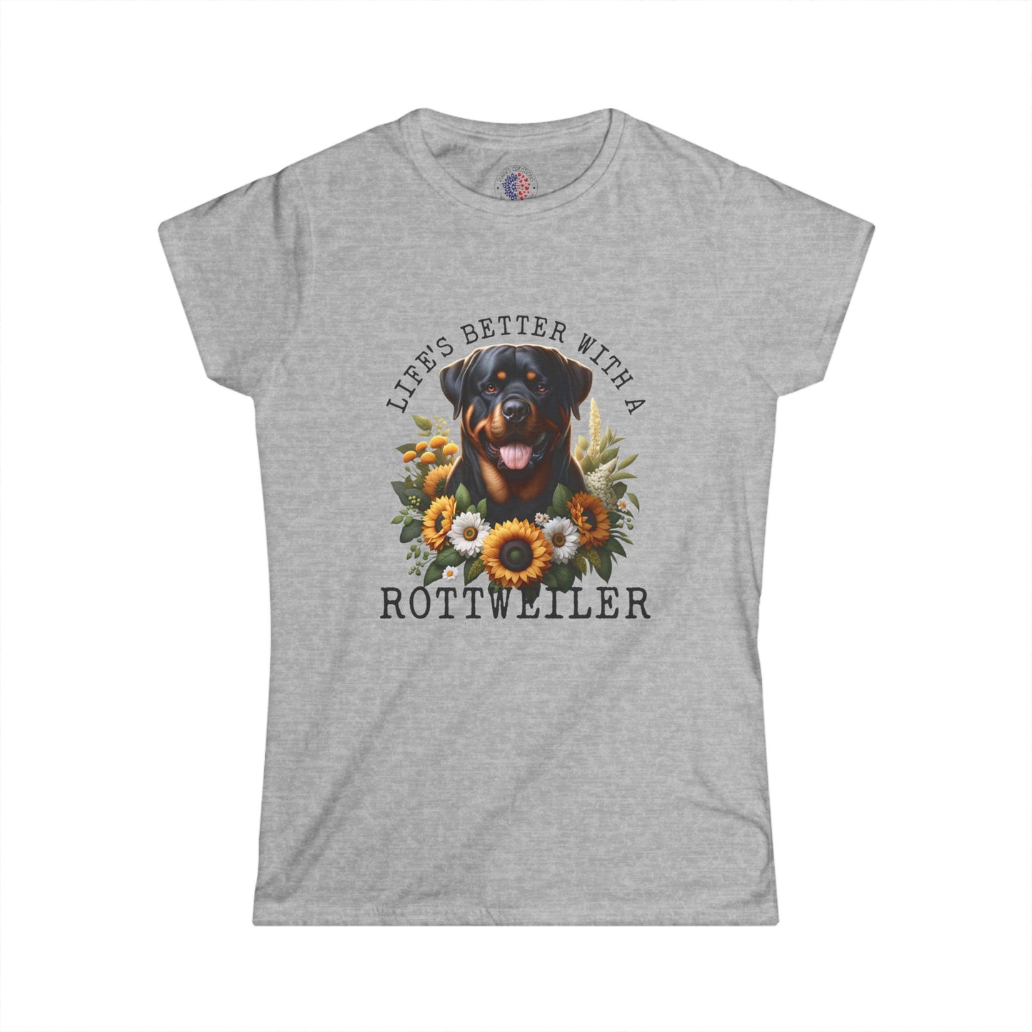 Women's Rottweiler Tee - Life's Better with a Rottweiler, Dog Lover Gift, Pet Owner Apparel, Animal Lover Fashion, Cute Dog Shirt
