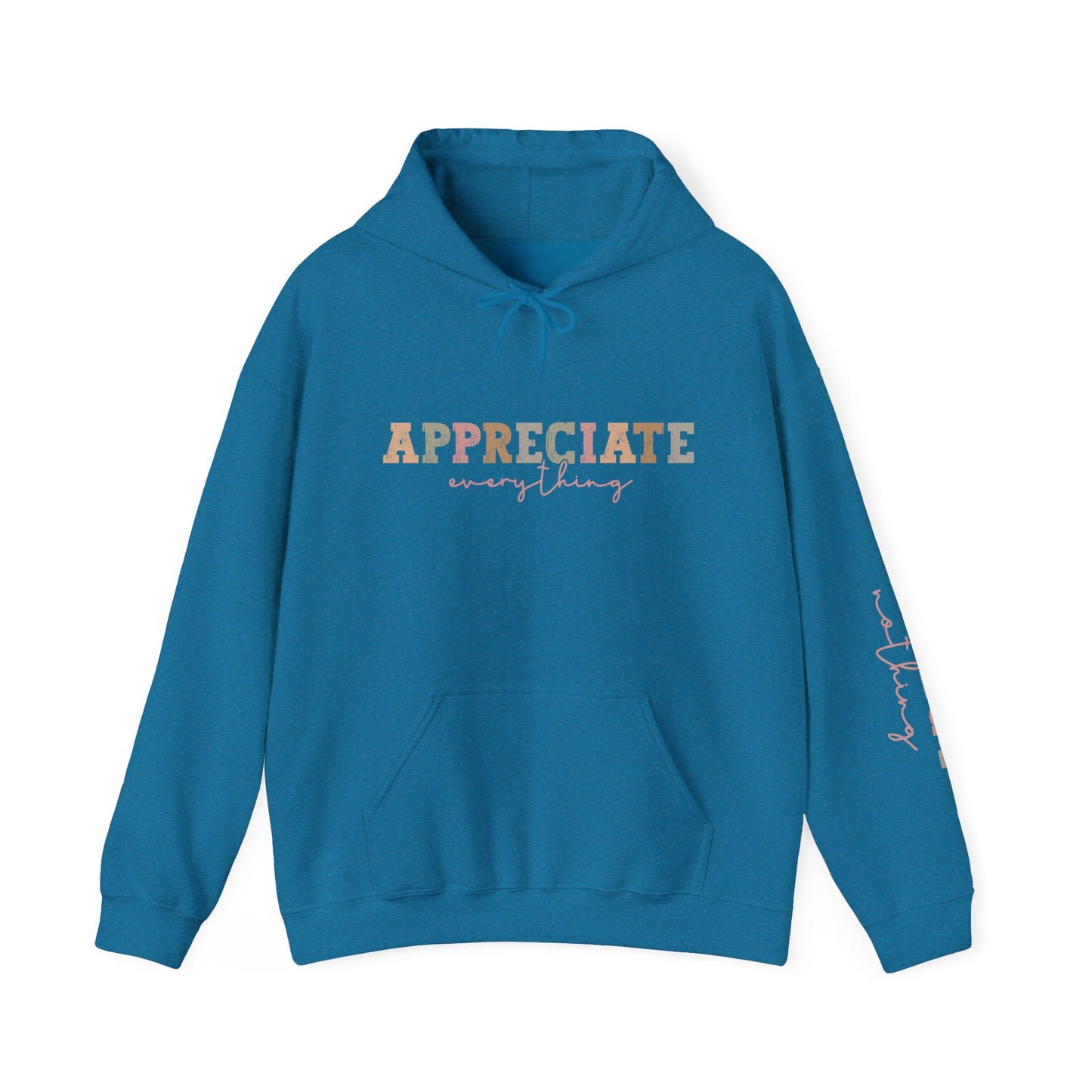 Appreciate Everything Hoodie – Unisex Heavy Blend Sweatshirt, Cozy Gift, Inspirational Apparel, Perfect for Fall, Everyday Comfort