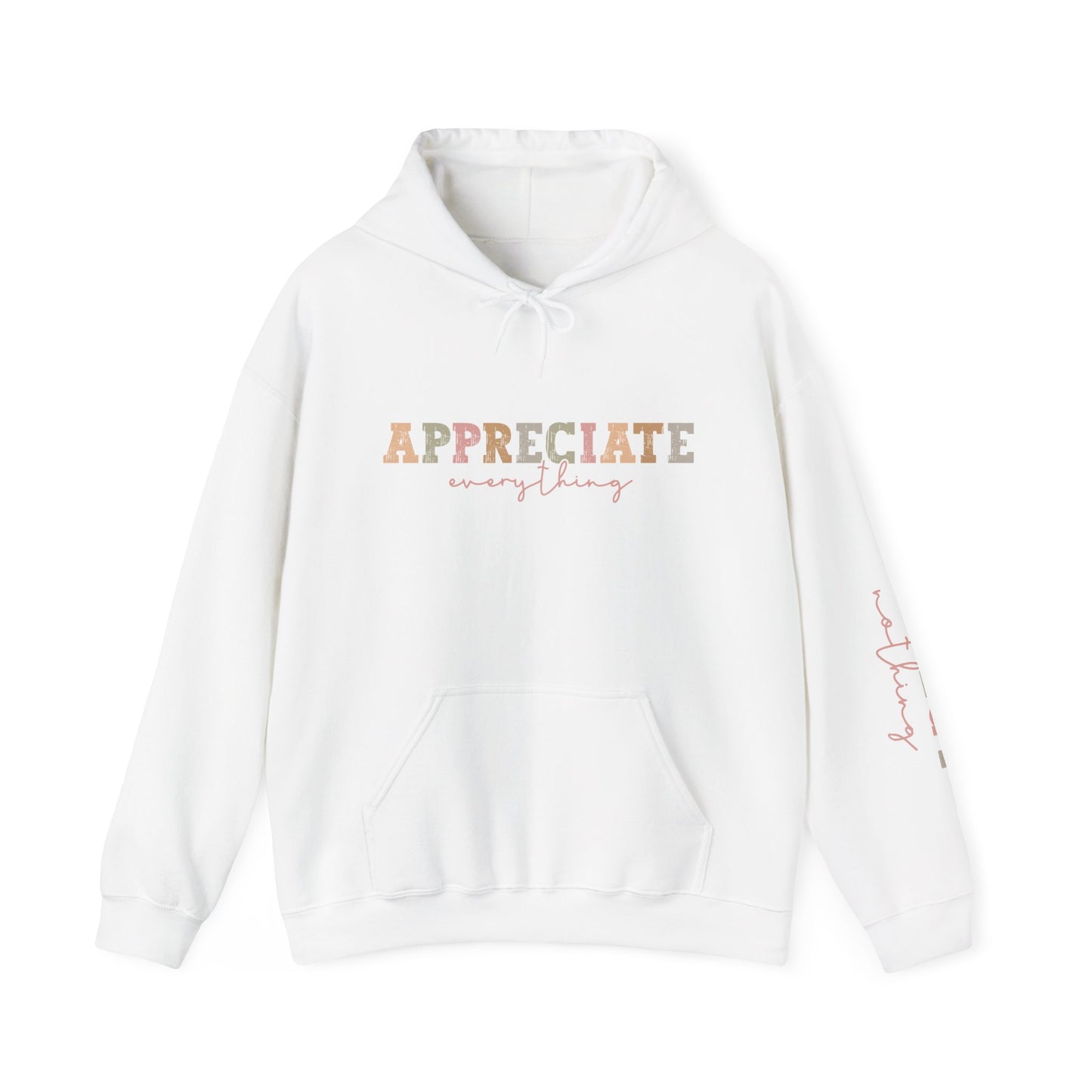 Appreciate Everything Hoodie – Unisex Heavy Blend Sweatshirt, Cozy Gift, Inspirational Apparel, Perfect for Fall, Everyday Comfort