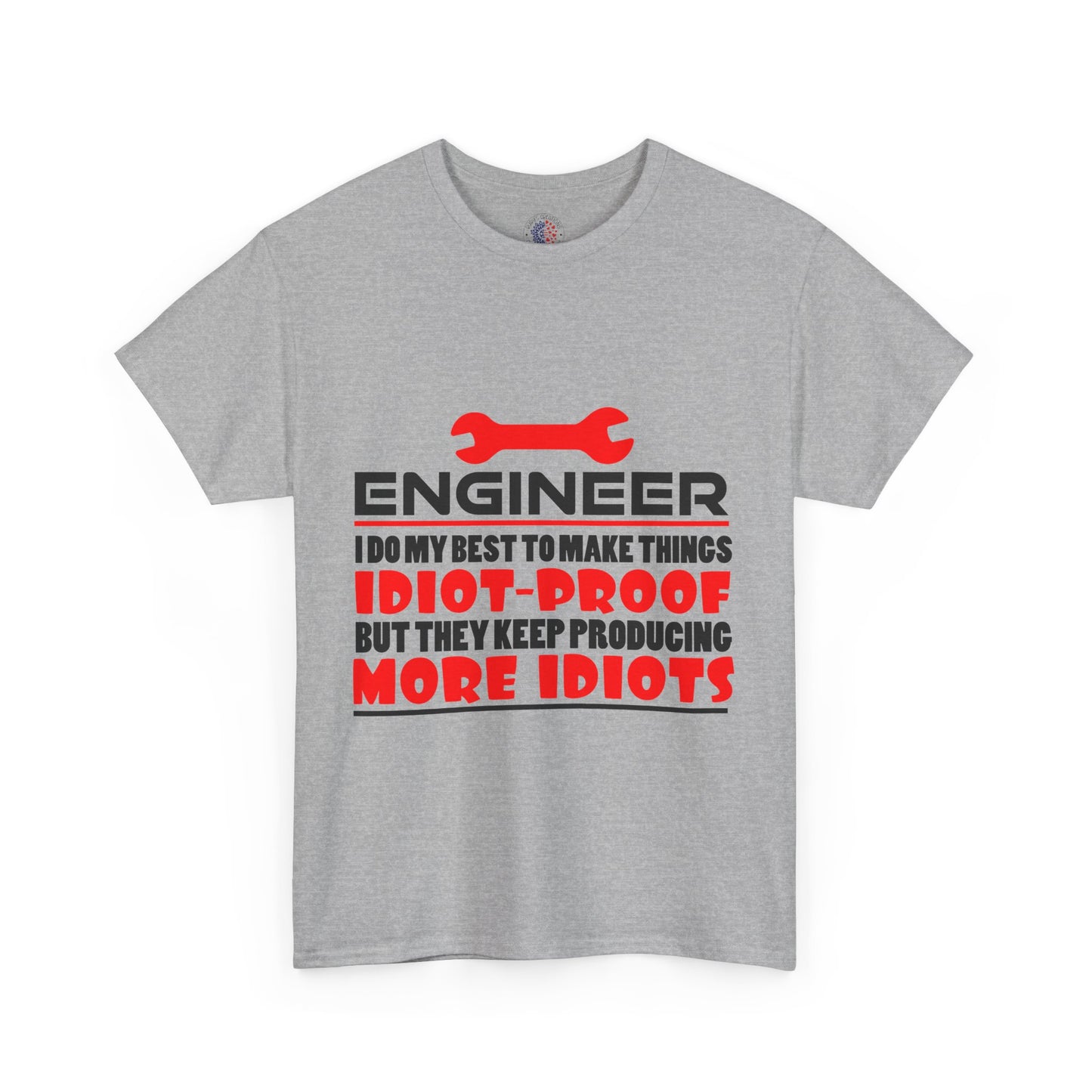 Engineer Humor T-Shirt, Funny Engineer Tee, Gift for Engineers, Casual Wear, Unique Engineer Present, Birthday Gift Idea