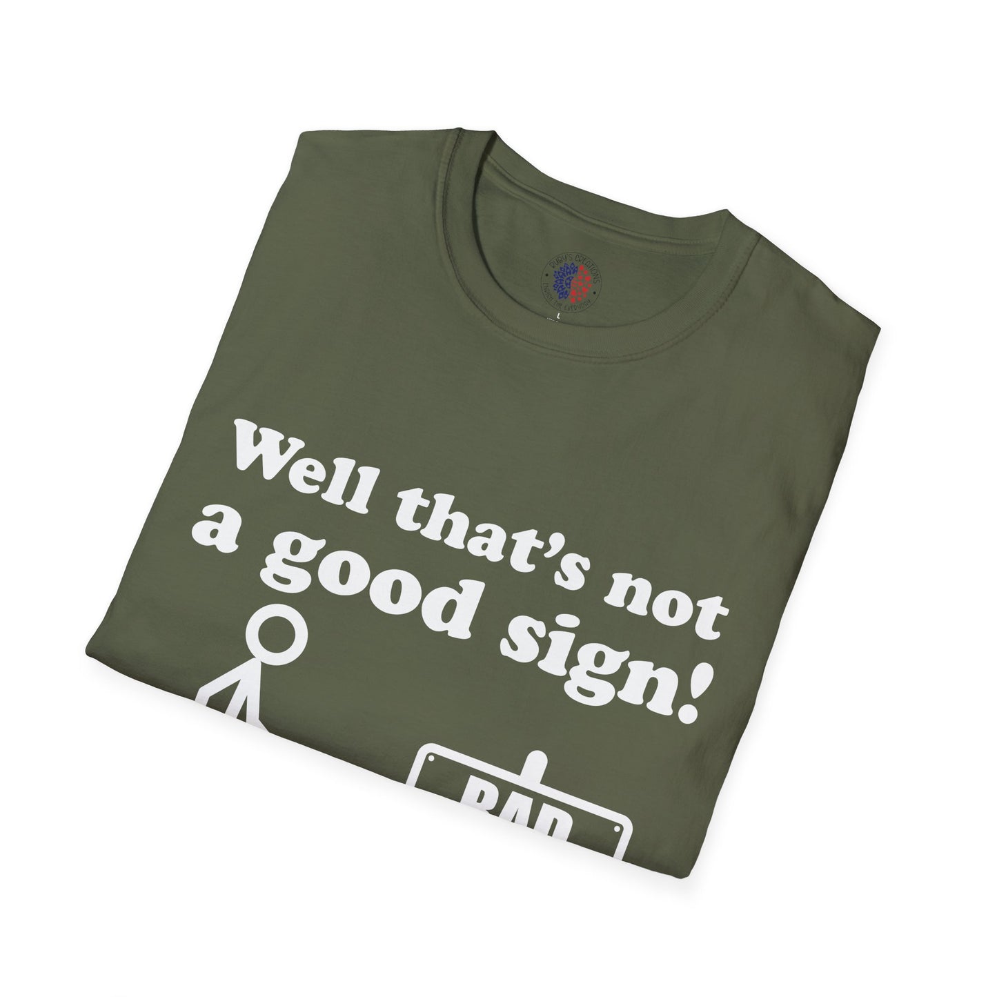 Humorous Graphic T-Shirt, Casual Humor Tee, Gift for Friends, Funny Sign Shirt, Everyday Wear, Quirky Fashion Statement
