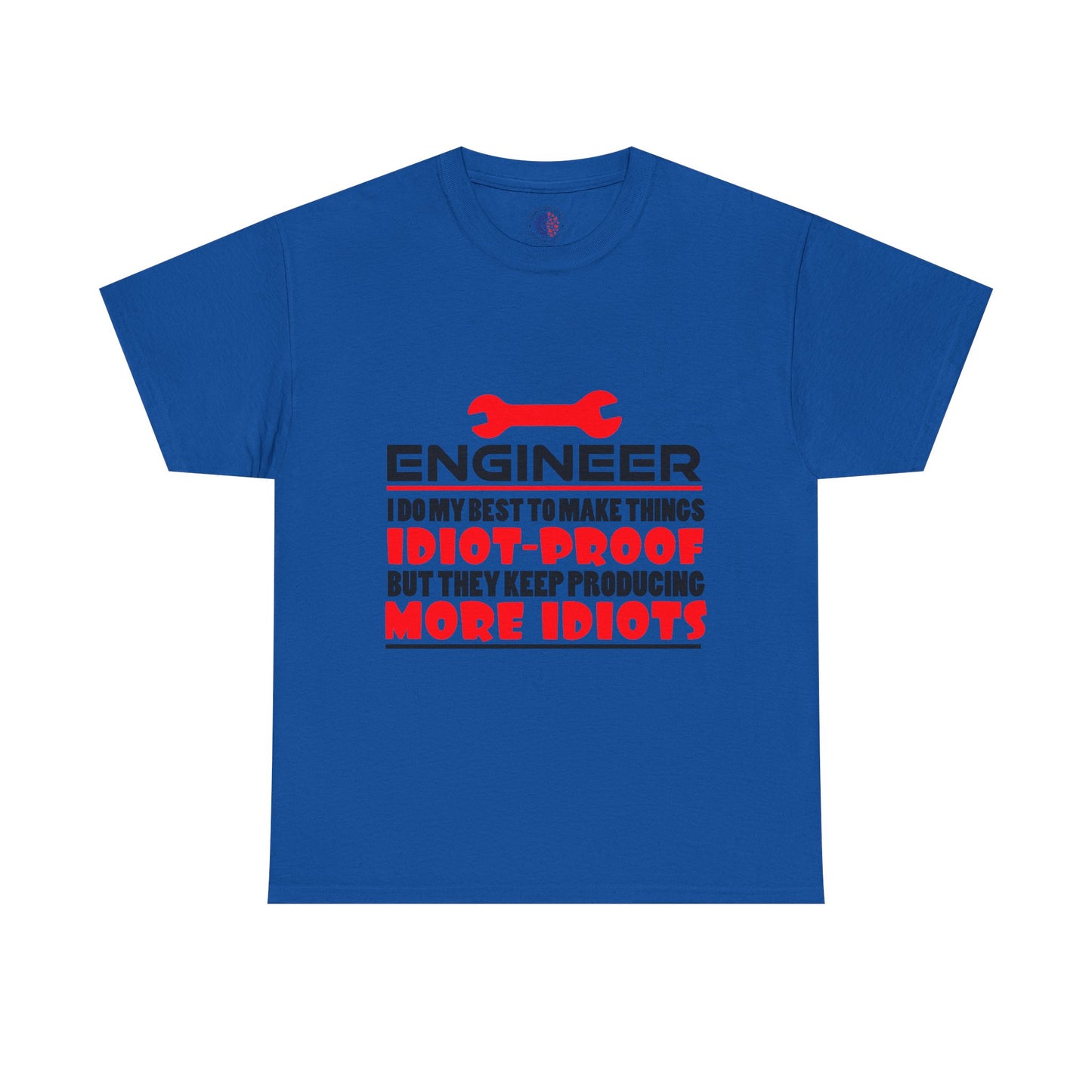 Engineer Humor T-Shirt, Funny Engineer Tee, Gift for Engineers, Casual Wear, Unique Engineer Present, Birthday Gift Idea
