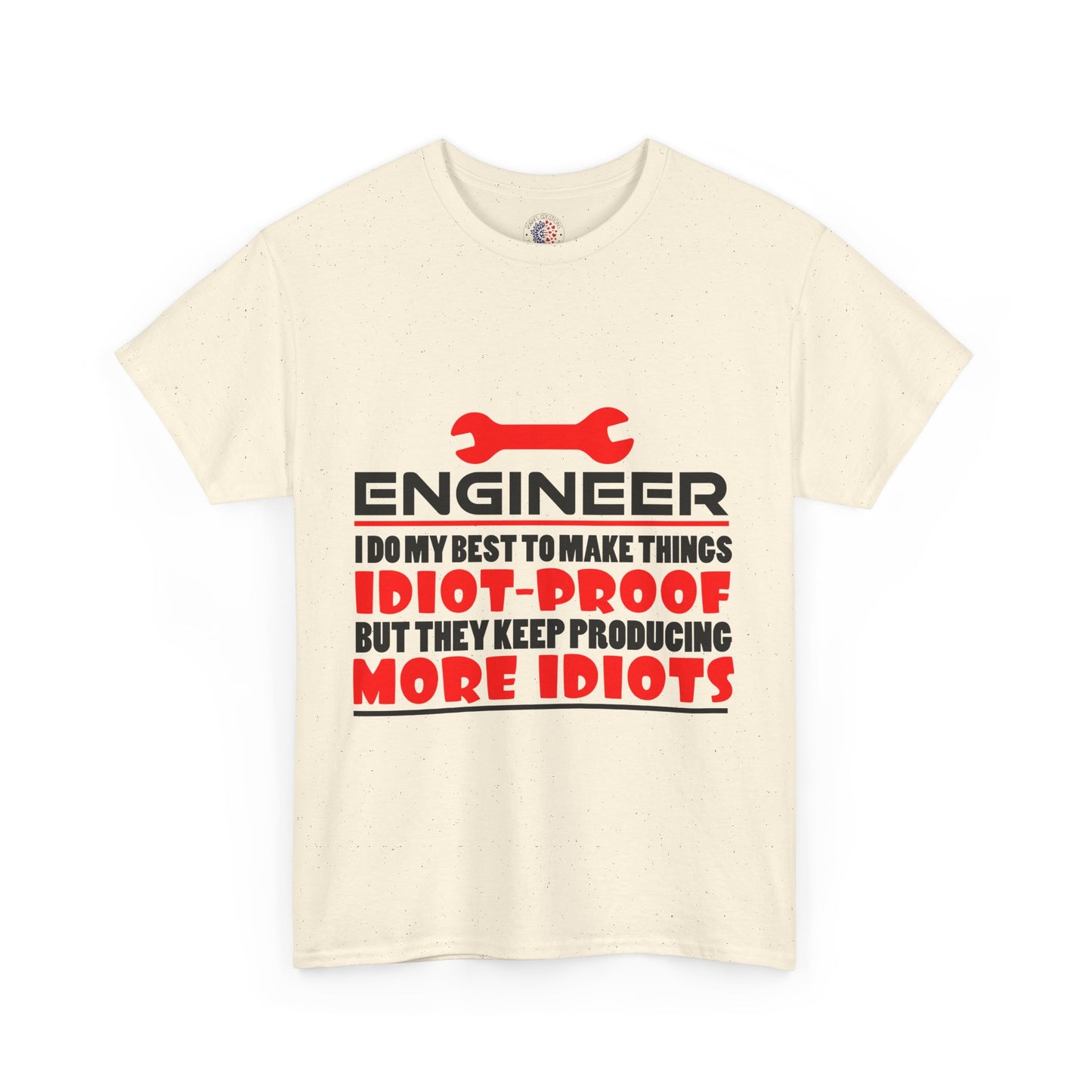 Engineer Humor T-Shirt, Funny Engineer Tee, Gift for Engineers, Casual Wear, Unique Engineer Present, Birthday Gift Idea